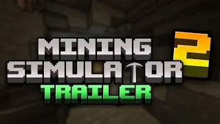 Mining Simulator 2/Симулятор Шахтëра 2 - Трейлер майнкрафт карты