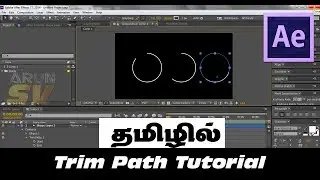 Episode 8: Trim paths After effects Tamil Tutorial | Arun SV