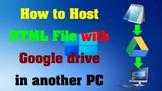 How To Host Your HTML Web Page With Google Drive