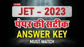 JET - 2023 II पेपर की सटीक ANSWER KEY || ROYAL INSTITUTE, UDAIPUR