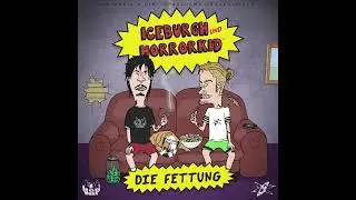 IceBurgh x Horrorkid "Die Fettung" FULL TAPE