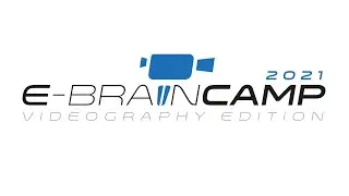 E-BrainCamp 2021: Videography Edition