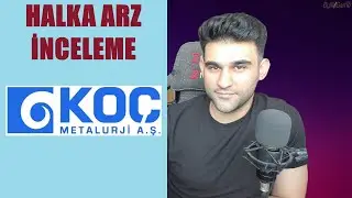 KOÇ METALURJİ #KOCMT HALKA ARZ İNCELEME | BORSA | YATIRIM