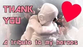 THANK YOU - A Tribute to my Heroes