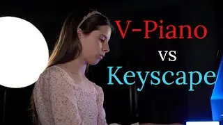 Roland V-Piano vs Keyscape (NO TALKING)