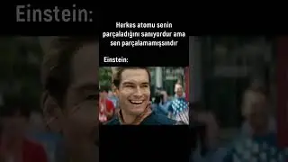ATOMU EINSTEIN PARÇALAMADI