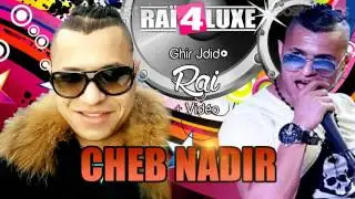 cheb nadir 2016 Talagtek Be Taradi (Grand Succé)