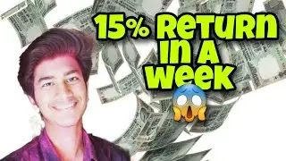 These 3 Stocks will give you 15% of return in a week / ये 3 स्टॉक्स दे सकते है 15% तक का रेतुर्न