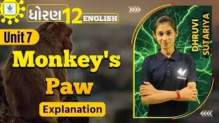 Std 12 English | Unit 7 Monkey's Paw| Full Explanation |By Dhruvi Sutariya
