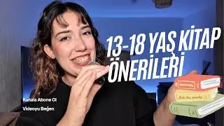 13-18 Yaş Kitap Önerileri | Romantik, Fantastik, Klasik…