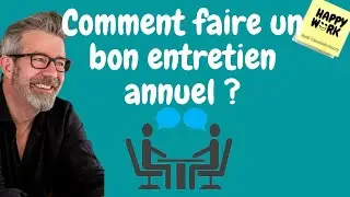 Comment faire un bon entretien annuel ?