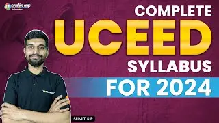 UCEED 2024 Syllabus📝| UCEED 2024 Revised Syllabus | UCEED 2024 Syllabus Complete Detail