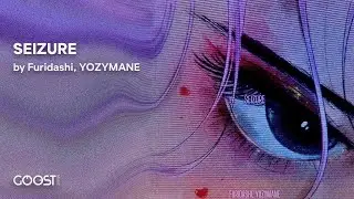 Furidashi, YOZYMANE - SEIZURE (Phonk, 2022)