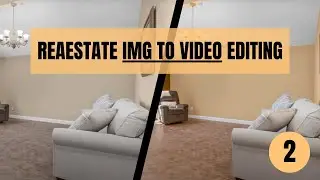 Real Estate Image to Video Editing 2