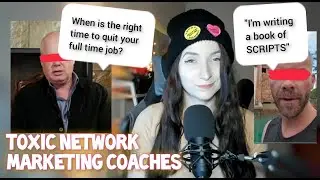 Quit your job for an MLM? | Toxic network marketing coaches training #2 | 