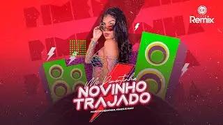 Mc Pimentinha   Novinho Trajado (Marlon D & Vinícius Mavi)