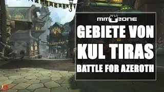 WoW Battle for Azeroth Kul Tiras - Vorschau zu den Gebieten (BlizzCon 2017)