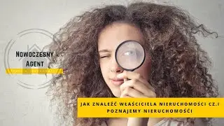S1E4 Jak znaleźć właściciela nieruchomości?