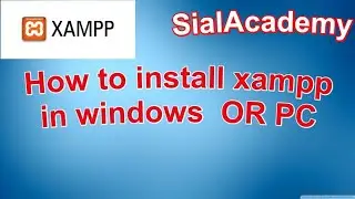 How to Install XAMPP Server on Windows 10 | XAMPP Step by Step Setup | sialacademy