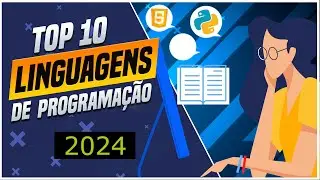 [2024] Melhores Linguagens de Programação em 2024 (Top 10 Linguagens de Programação para Aprender)