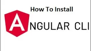 How To Install Angular CLI
