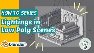 HOW TO: Lightings in Low Poly Scenes - Blender 2.8 Beginner Tutorial with Commentary