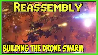 Building a Drone Swarm | Spaceship Construction Empire Building Game | REASSEMBLY | 3 |