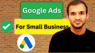 Set Up Google Ads For SMALL Businesses [Generate Phone Calls & Leads]