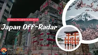 Japan Off-Radar: Uncover the Soul of the Country Here!