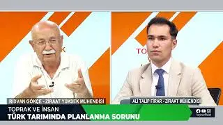 TÜRK TARIMINDA PLANLANMA SORUNU | TOPRAK VE İNSAN