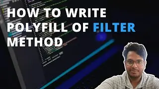 How to Write Polyfill of Filter Method