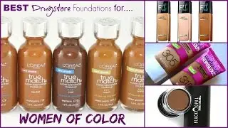 Best Drugstore Foundations for Women of Color (Under $10)
