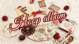 Hoop Album | Birthday Gift |