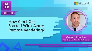 How can I get started with Azure Remote Rendering?