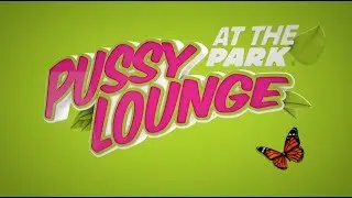 Pussy lounge at the Park 14.06.2014 trailer
