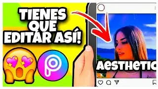Como editar VIDEOS en  PICSART💕