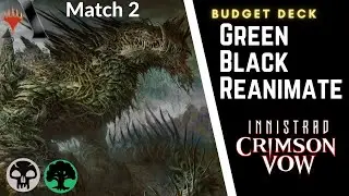 Budget Green Black Reanimate Match 2 MTG Arena Crimson Vow Standard