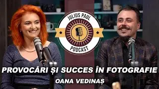 JP-Podcast #43 | Provocări și succes în fotografie | Oana Vedinaș
