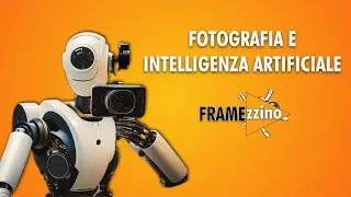 Ep 01 Fotografia e intelligenza artificiale