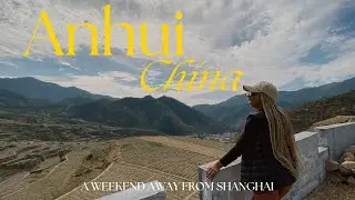 A Weekend Getaway From Shanghai