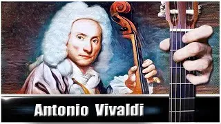 Весна (Antonio Vivaldi) на Гитаре + РАЗБОР