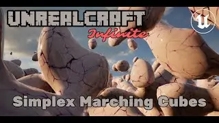 UnrealCraft Infinite - Endless Marching Cube Simplex 3D Noise