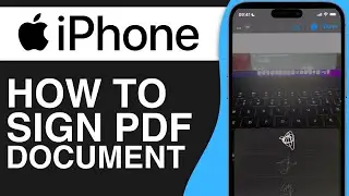 How To Sign a PDF Document on iPhone (2024)