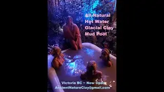 Float & Naturally Detox in a Hot Water Glacial Clay Mud Pool  --  Victoria BC  --  mudspa  -- 2023