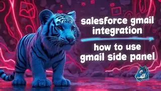 Salesforce Email & Calendar Sync: Gmail Integration & Salesforce Side Panel Features