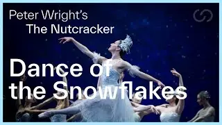 Dance of the Snowflakes | Sir Peter Wright's The Nutcracker | The Australian Ballet