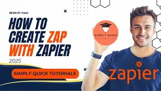 How to Create Zap in Zapier 2025