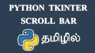 How to Create Scrollbar in Python (Tkinter ) ? | Tamil