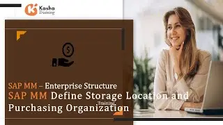 SAP MM (Material Management) Enterprise Structure - Define Storage Location &Purchasing Organization