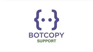 Botcopy Support